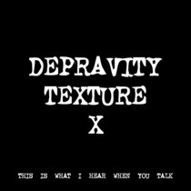 DEPRAVITY TEXTURE X [TF00531] cover art