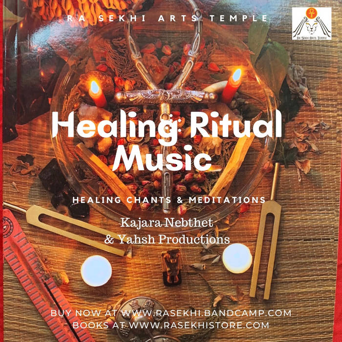 Healing Ritual Music | Ra Sekhi Arts Temple