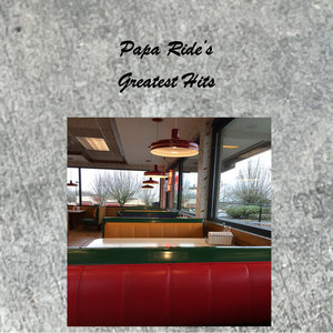 Papa Ride's Greatest Hits cover