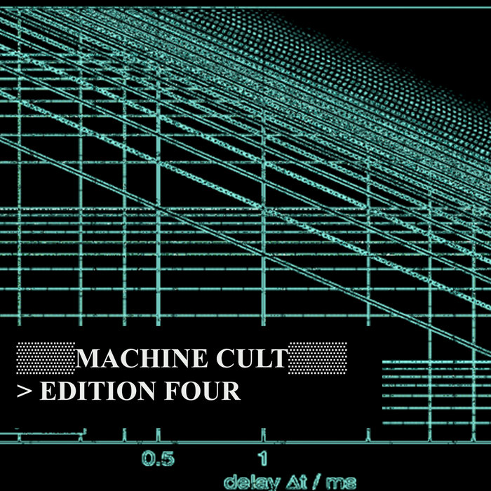 Edition Four | Machine Cult