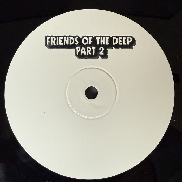 Pochette de Friends Of The Deep Part 2 par Deep Inspiration Show Records