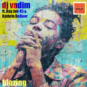 blazing ft rayjah45 & kathrin deBoerdj vadim cover