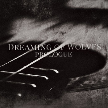 Music | Dreaming of Wolves