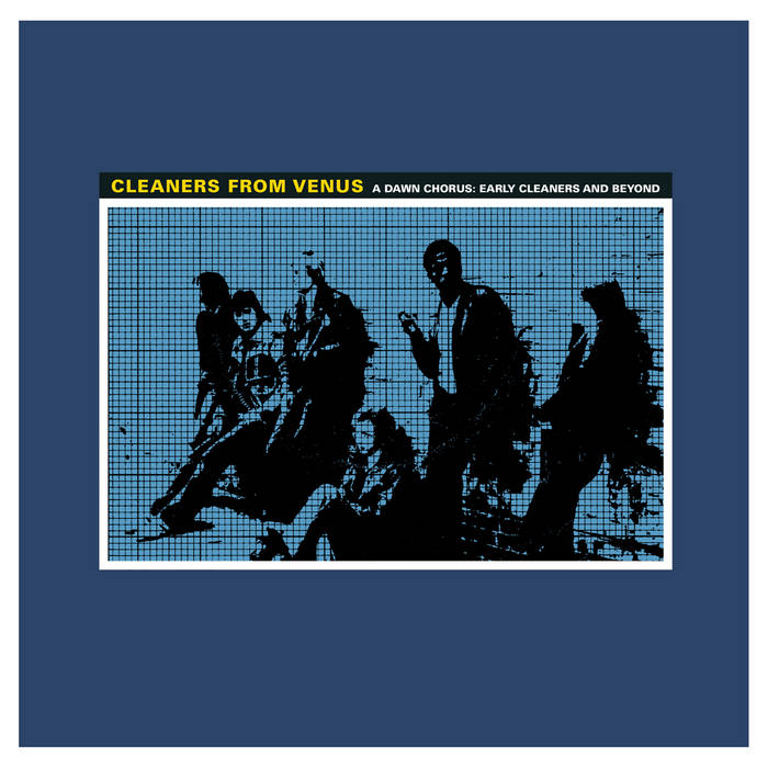 A Dawn Chorus: Early Cleaners And Beyond 1967-1985 | The Cleaners