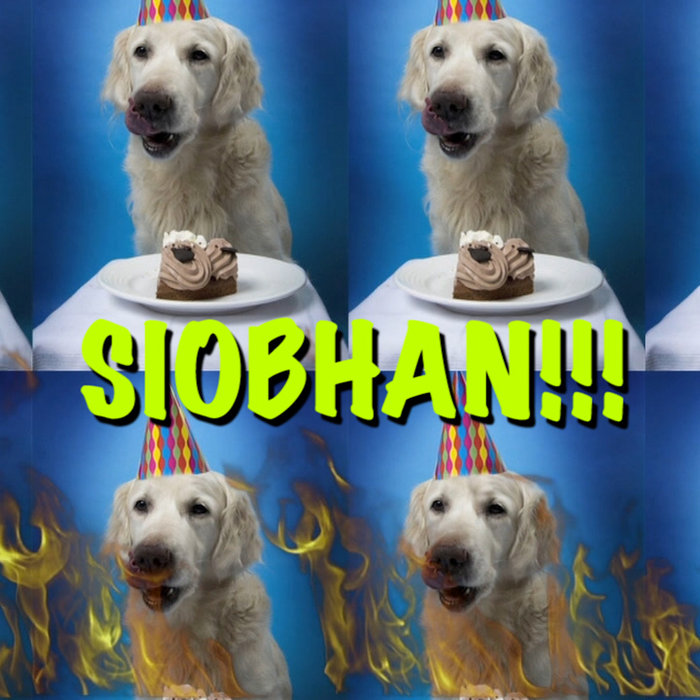 HAPPY BIRTHDAY SIOBHAN! | Epic Happy Birthdays