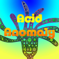 Acid Anomaly cover art