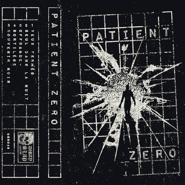 Souvenir noir | Patient Zero | DIRTY SLAP Records