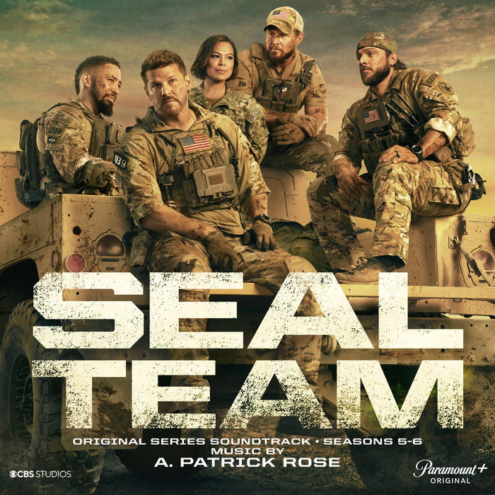 Seal Team: Vol. 2 - Seasons 5 6 (Original Series Soundtrack) | A. Patrick Rose | W.G. Snuffy Walden and A. Patrick Rose Seal Team: Vol. 2 - Seasons 5 6 (Original Series Soundtrack) | A. Patrick Rose | W.G. Snuffy Walden and A. Patrick Rose