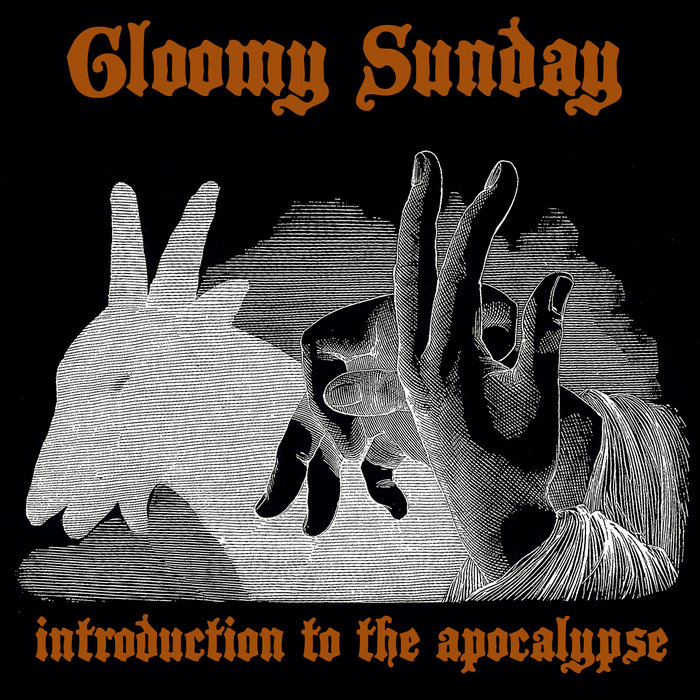 Introduction To The Apocalypse | Gloomy Sunday | Bad Road Records