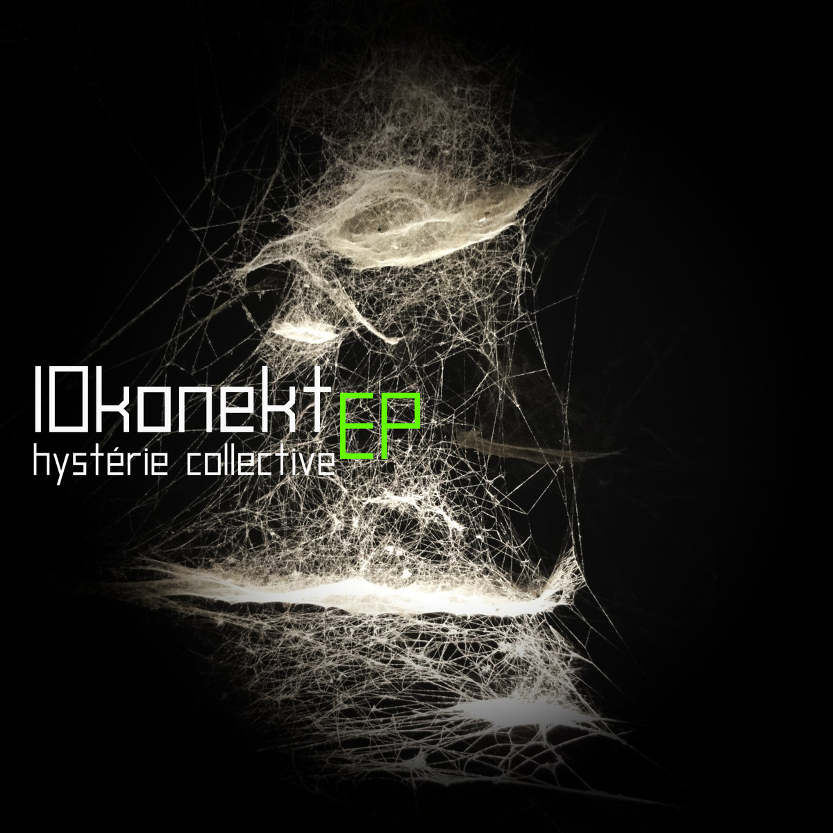 10konekt – Hystérie collective