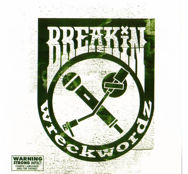 Breakin Wreckwordz Vol. I | Breakin Wreckwordz