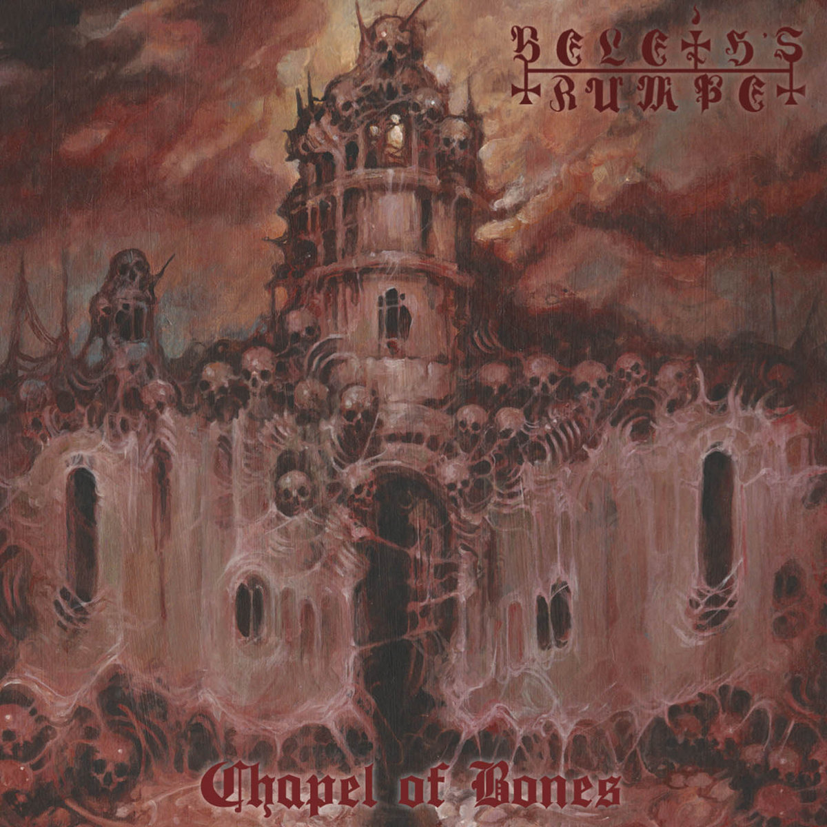 Chapel of Bones | Beleth's Trumpet | Dominance of Darkness Records