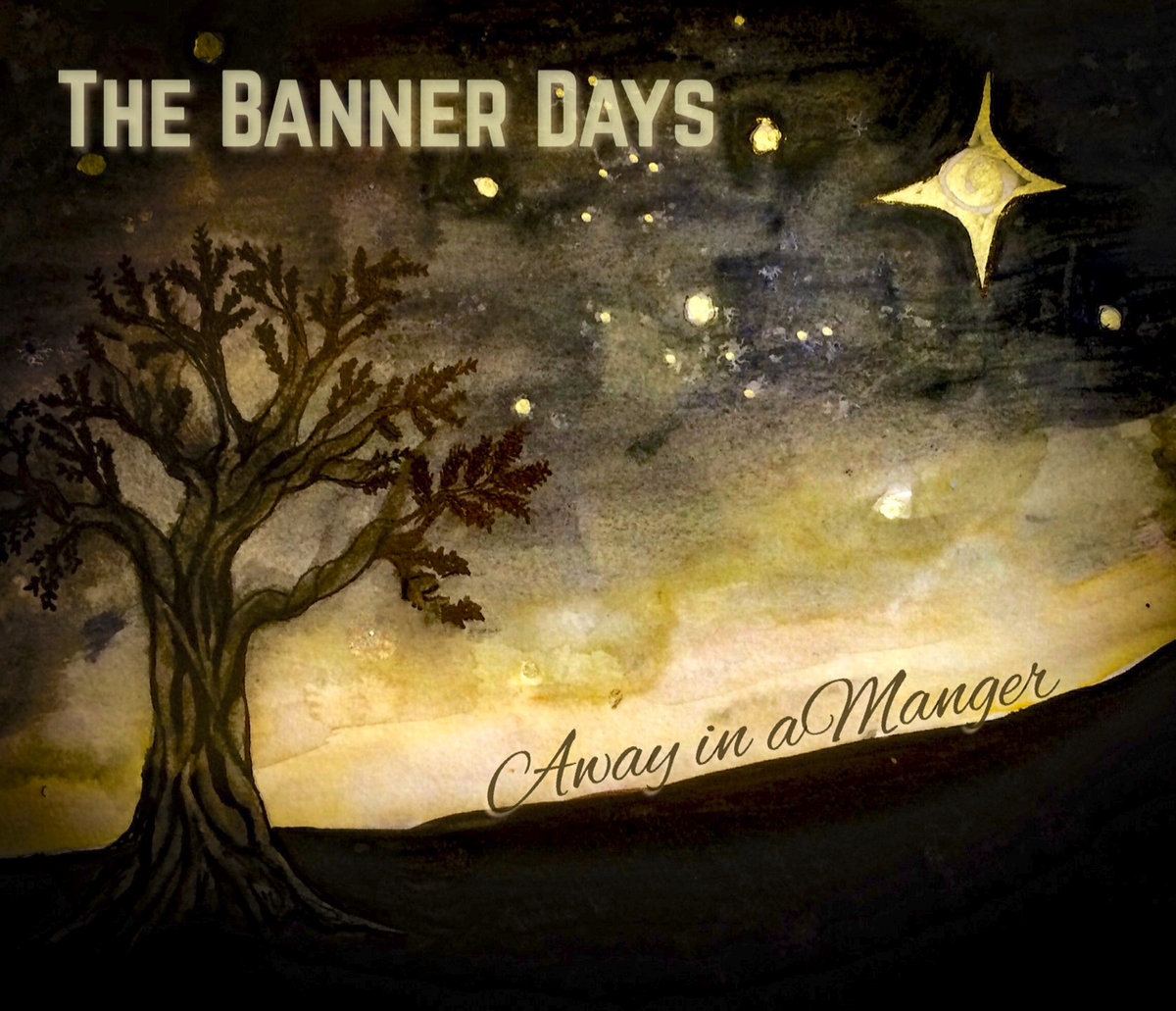 Away In A Manger The Banner Days Bradford Loomis Beth Whitney