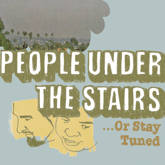 洋楽 People Under The Stairs ...Or Stay Tuned a3405080128_5.jpg