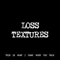 LOSS TEXTURES [TF01258] cover art