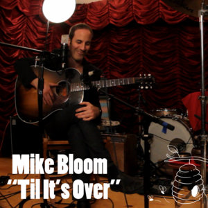 Beehive — Til It's OverMike Bloom