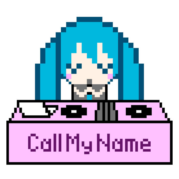 「Call My Name」23.exe Call My Name | 23.exe