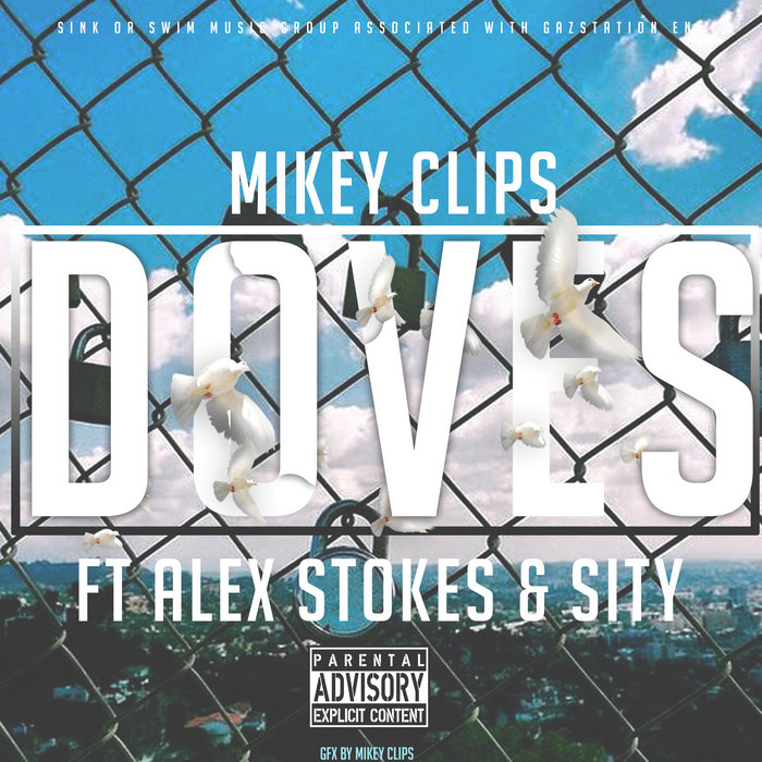 Doves Ft Sity Slick & Stokes Mikey Clips