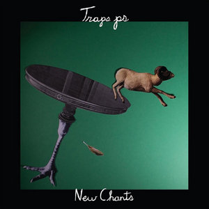 Traps PS — New Chants