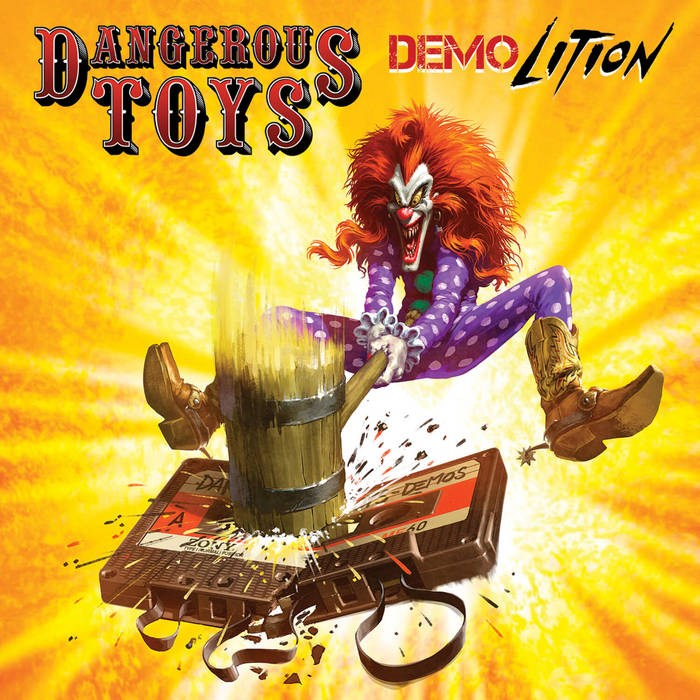 Demolition | Dangerous Toys | Cleopatra Records