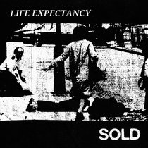 LIFE EXPECTANCY - Sold (LUNGS-307)