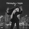 Through The Night (feat. blcrpnk)