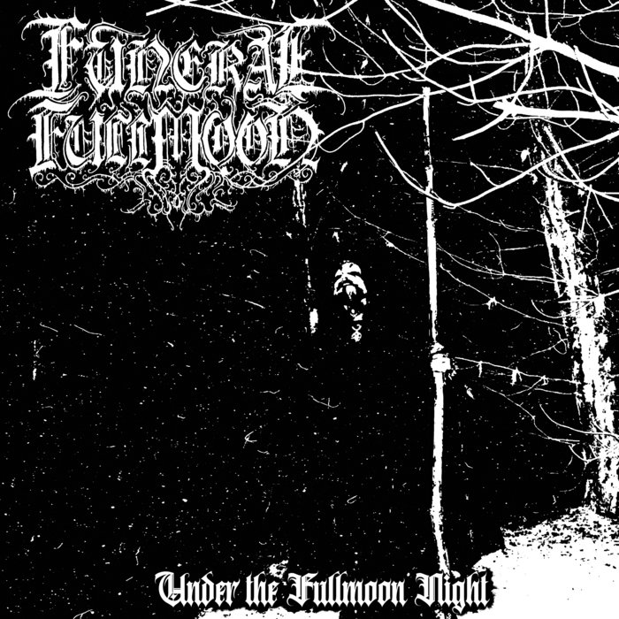 Pochette de Under the Fullmoon Night par FUNERAL FULLMOON