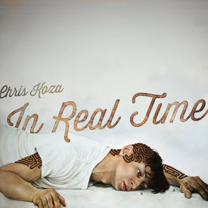 Chris Koza — In Real Time