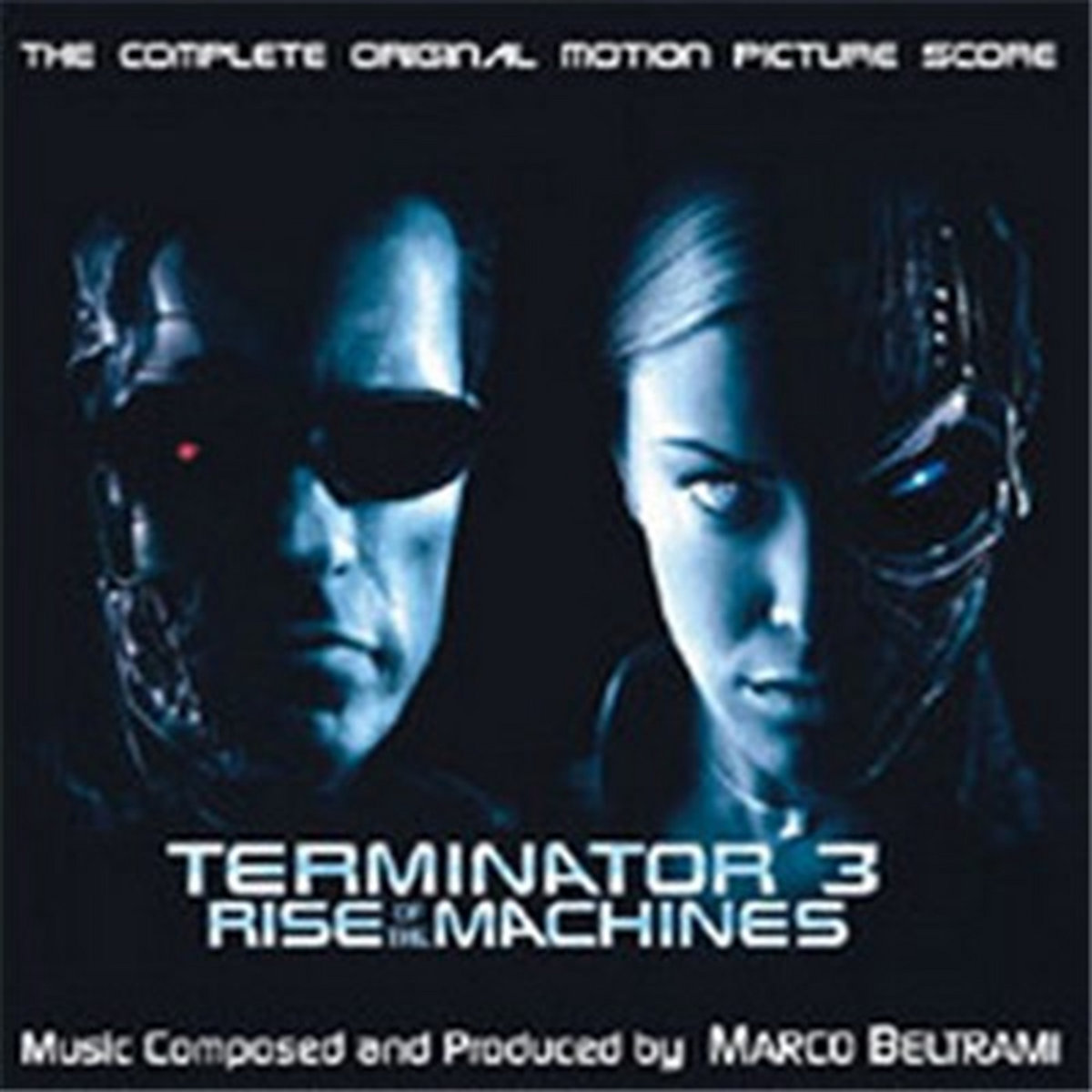 Terminator Score Terminator 3 Rise Of The Machines The Complete Original Motion Picture ...