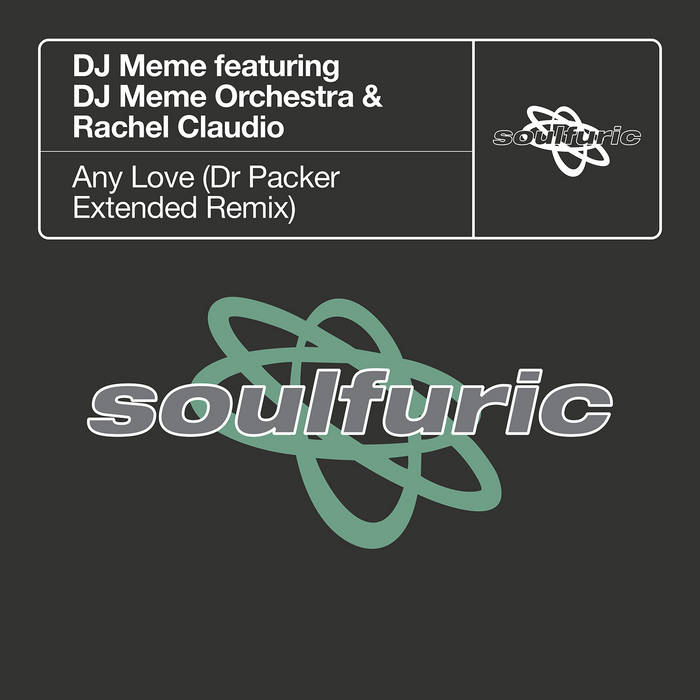 Any Love (Dr Packer Extended Remix) | DJ Meme featuring DJ