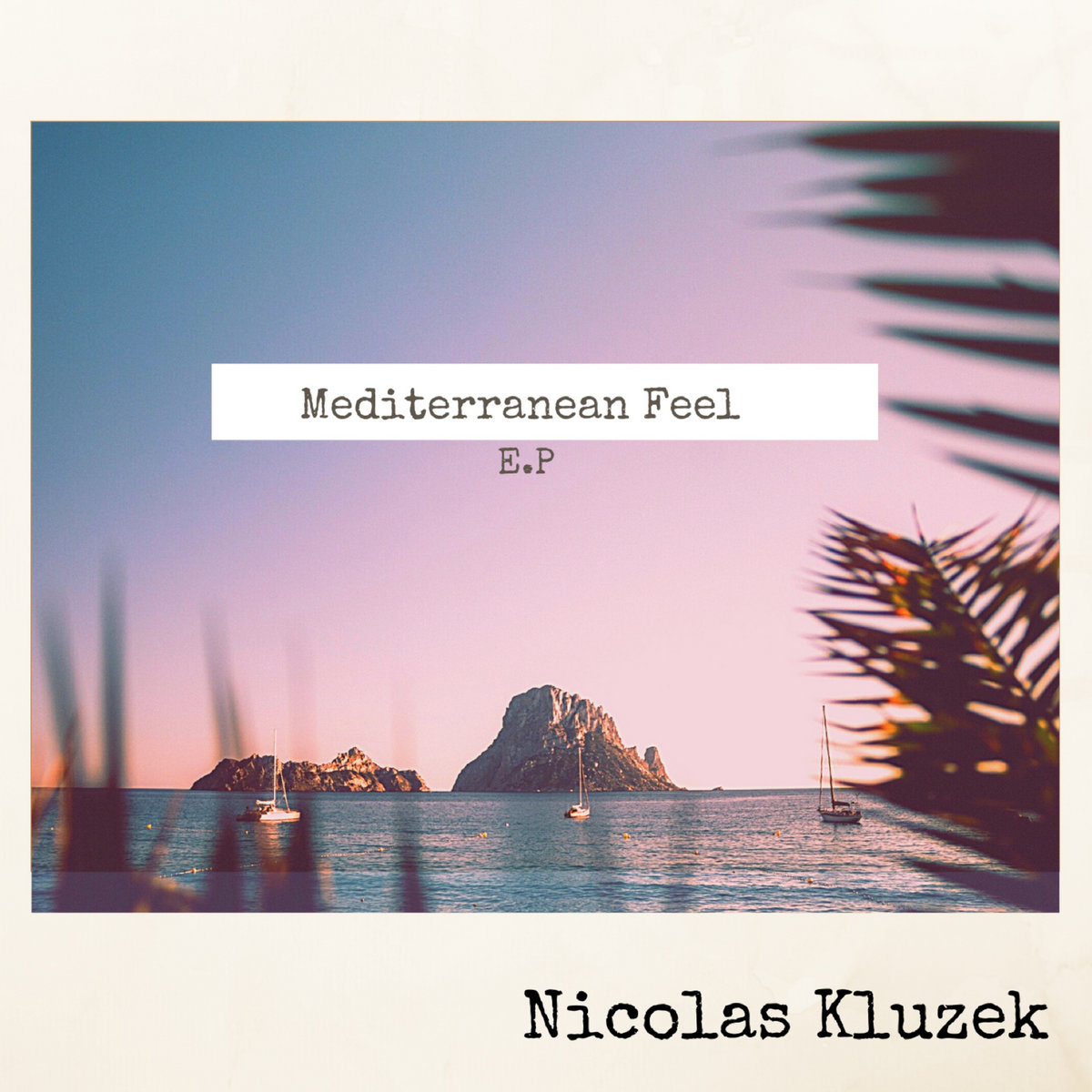 Mediterranean Feel -  E.P cover