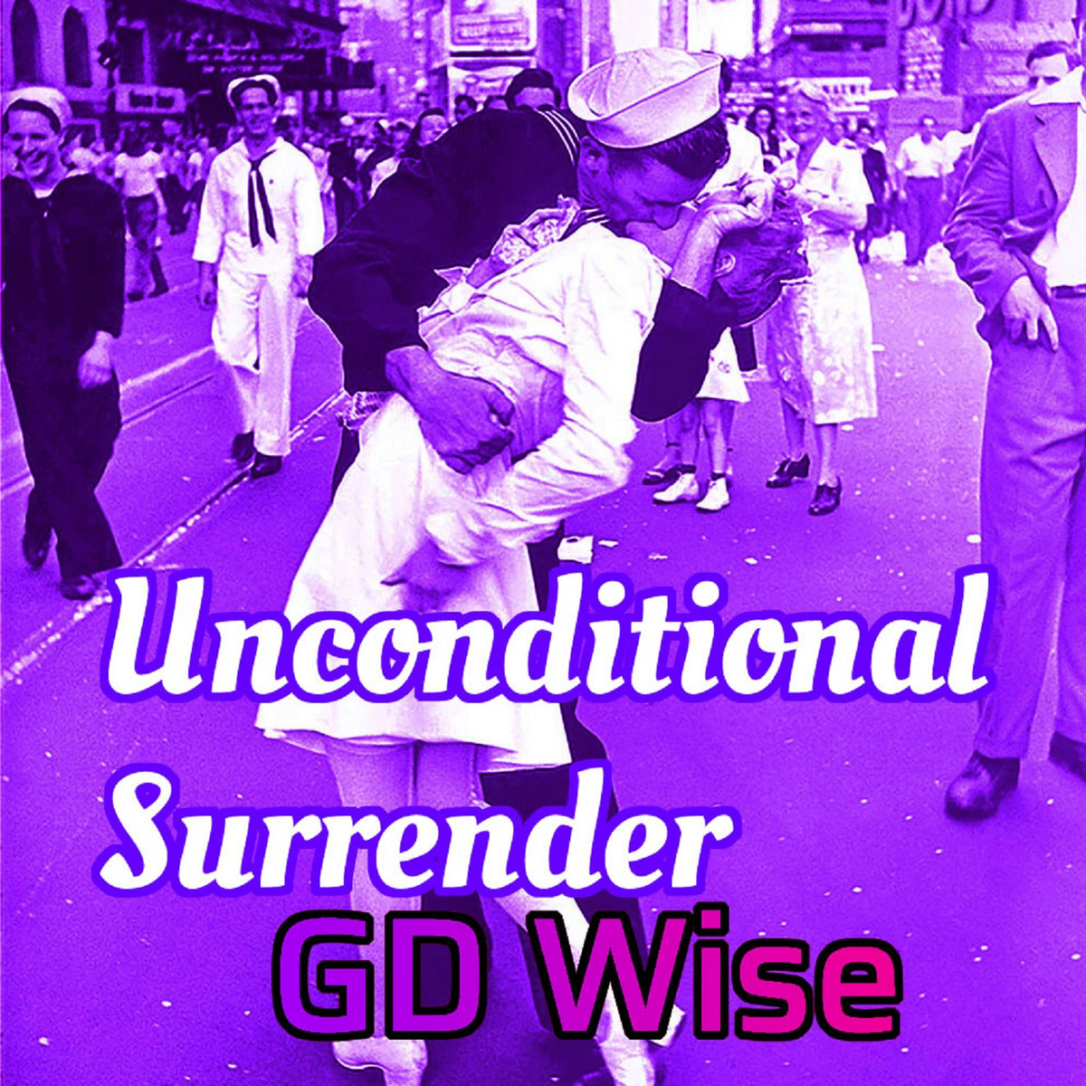 Unconditional Surrender GD Wise/Gerard White Gerard White K