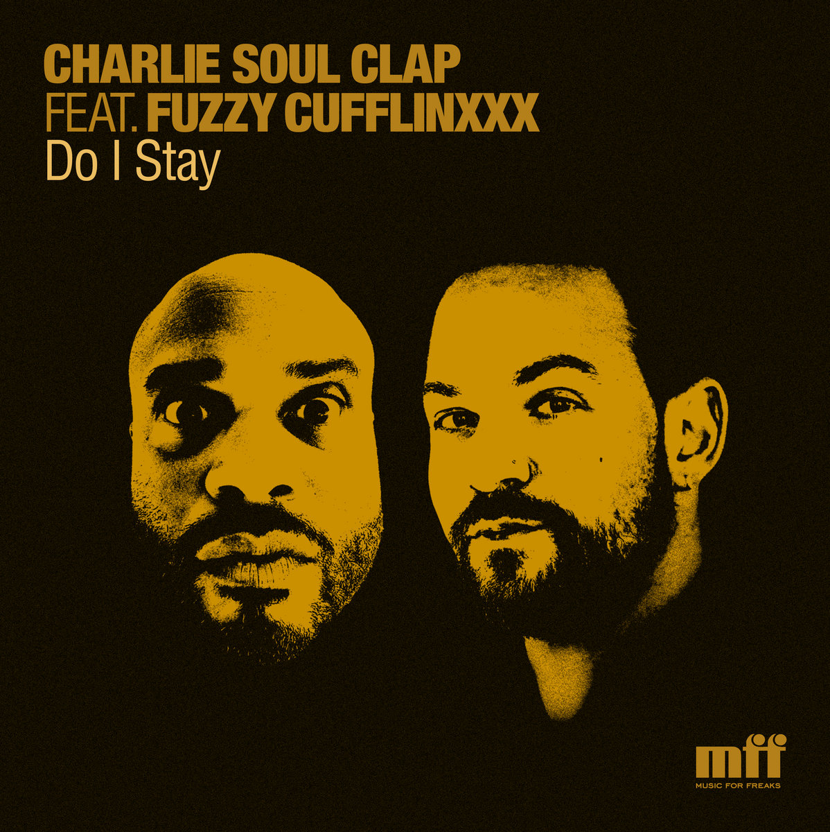 Charlie Soul Clap feat. Fuzzy Cufflinxxx — Do I Stay artwork
