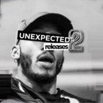 UNEXPECTED releases 2