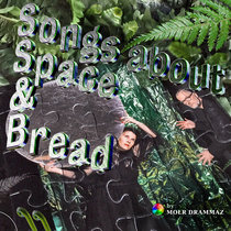 Songs about Space and Bread cover art