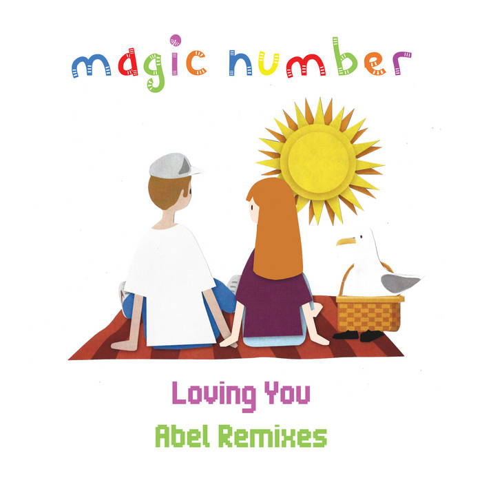 Loving You (Abel Remixes) | Magic Number