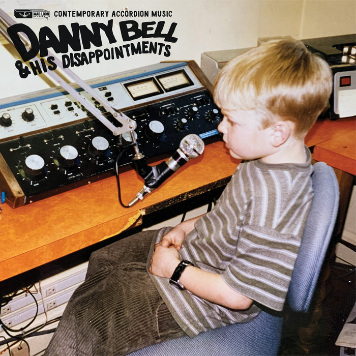 Contemporary Accordion Music | Danny Bell and His Disappointments