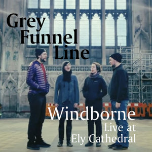 Grey Funnel Line (Windborne Live in Ely Cathedral) cover
