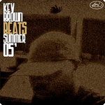 Kev Brown "August 2005 Beat tape"