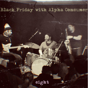 Black Friday with Alpha Consumer: eight cover