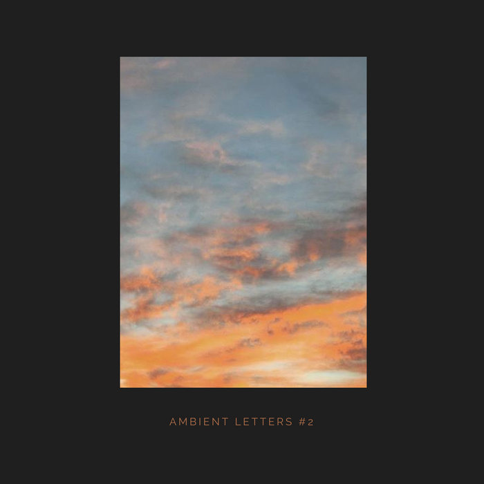 Ambient Letters #2 | Various Artists | Seven Villas Voyage