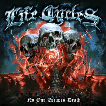 No One Escapes Death | Life Cycles