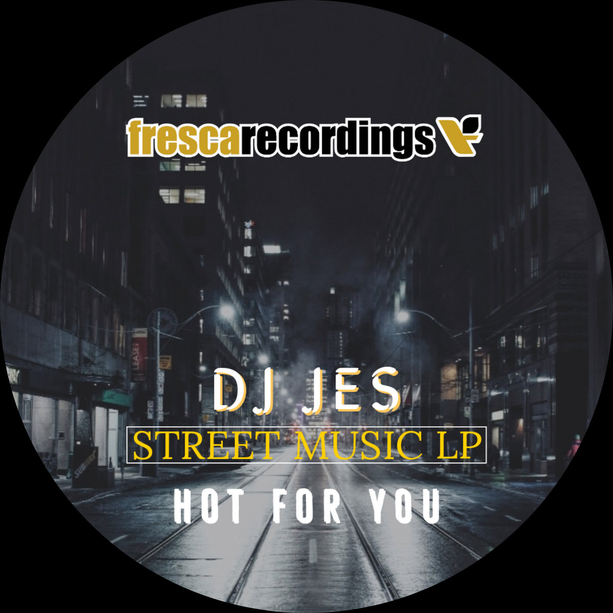 Street Music LP | DJ Jes | DJ JES Fresca recordings