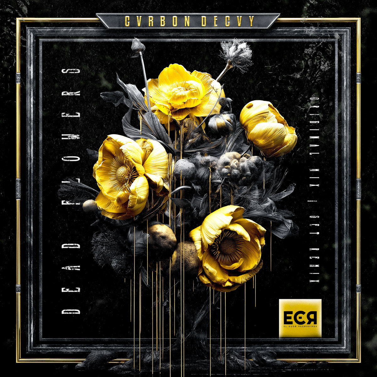 Dead Flowers | CVRBON DECVY, ΣΕΘ(SET), ANTHONY [H] | CARBON DECAY