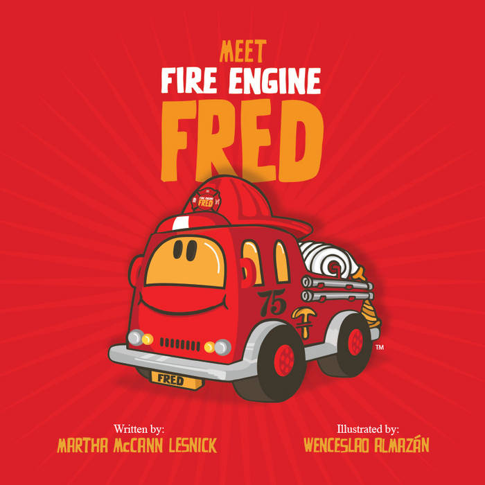 Fire Engine Fred | Martha McCann Lesnick