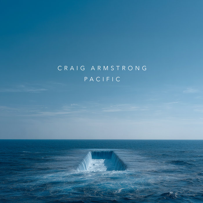 Pacific | Craig Armstrong