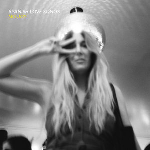Spanish Love Songs — No Joy