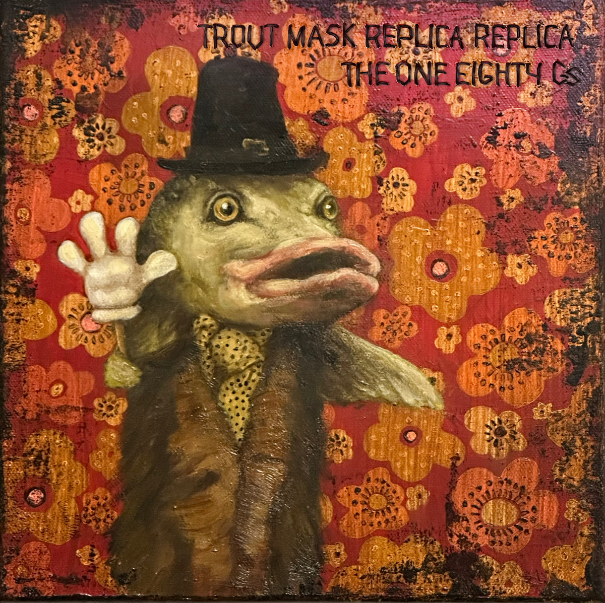 Trout Mask Replica Replica | The 180Gs | David Minnick