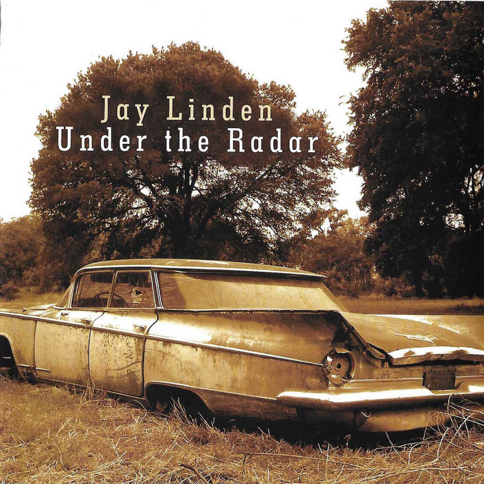 Under The Radar Jay Linden