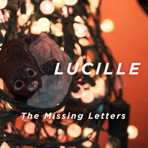 The Missing Letters — Lucille